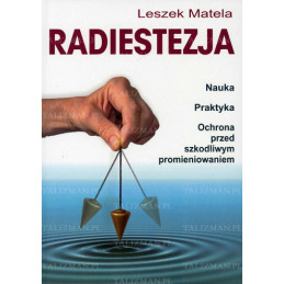 Radiestezja. Nauka Praktyka