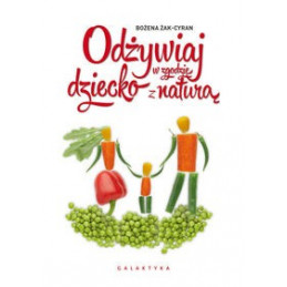 Odżywiaj dziecko w zgodzie...