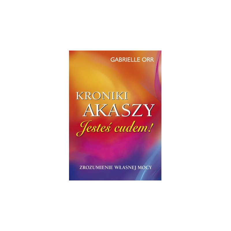 Kroniki Akaszy. Jesteś cudem!