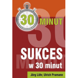 Sukces w 30 minut