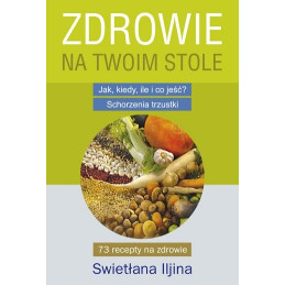 Zdrowie na Twoim stole. Jak kiedy, ile i co jeść? Schorzenia trzustki