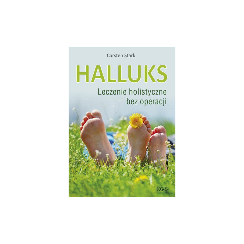 Halluks. Leczenie holistyczne bez operacji