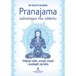 Pranajama – uzdrawiająca...