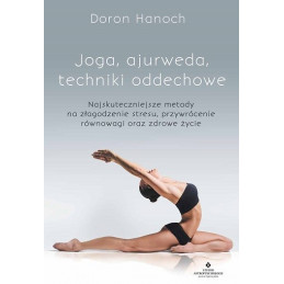 Joga, ajurweda, techniki oddechowe