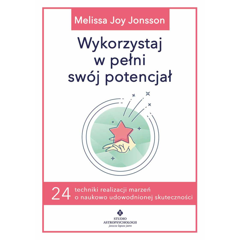 Wykorzystaj w pełni swój potencjał.