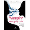 (Audiobook) Wampiry energetyczne. Jak je rozpoznać i uwolnić się od szkodliwych relacji