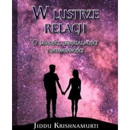 W lustrze relacji. O miłości. seksualności i niewinności
