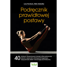 Podrecznik prawidlowej postawy Lora Pavilack  Nikki Alstedter EK 500px