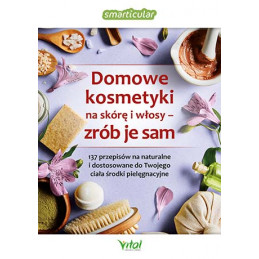 Domowe kosmetyki na skore i wlosy Smarticular IK
