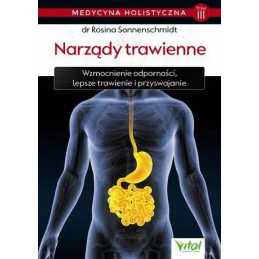 Medycyna holistyczna tom 3 Narzady trawienne Rosina Sonnenschmidt IK