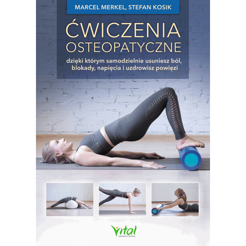 Cwiczenia osteopatyczne Marcel Merkel Stefan Kosik IK 1