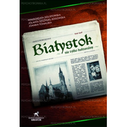 Białystok nie tylko...